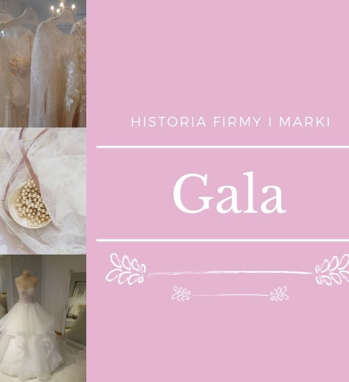 Krótka historia firmy o długiej historii – Gala